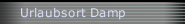 Urlaubsort Damp